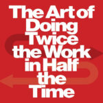 Scrum The Art of Doing Twice the Work in Half the Time